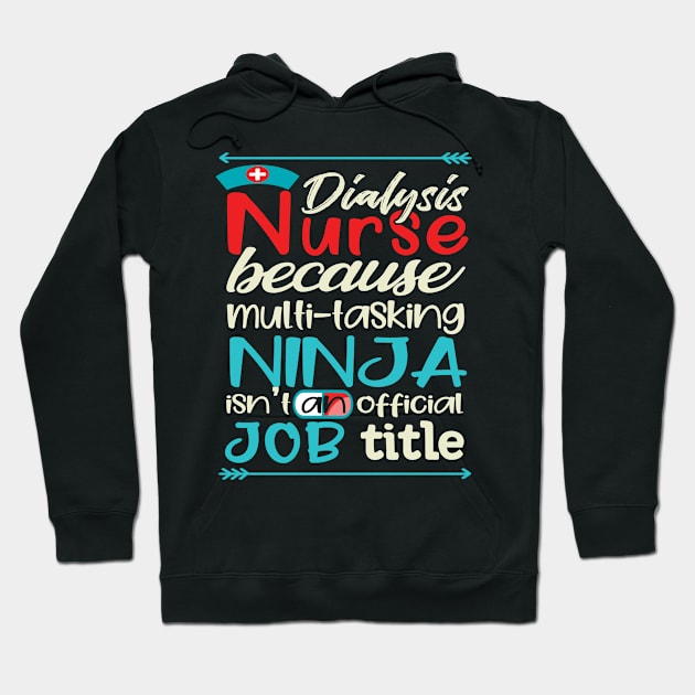 Best Funny Gift Ideas for Dialysis Nurse Hoodie by MadArting1557